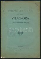 1905 Bp., A Dr. Fialowski Lajos főgymn. tanár által szerzett világ-óra használásának módja + 1 db vi...