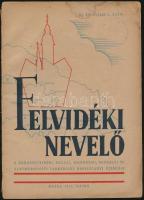 1944 Kassa, Felvidéki nevelő III. évfolyam 5. szám, a budapestvidéki, kassai, komáromi, miskolci és szatmárnémeti tankerület nevelésügyi szemléje