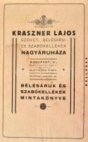 cca 1925 Kraszner Lajos szövet, bélésáru és zsabókellékek nagyáruháza, mintákkal illusztrált árjegyz...