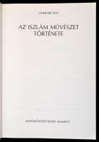 Fehérvári Géza: Az iszlám művészet története. Bp.,1987, Képzőművészeti Kiadó. Kiadói egészvászon-köt...