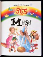 Minden napra 365 mese. Fordította: Béla Krisztina. Bp., 2005, Napraforgó Könyvkiadó. Kiadói kartonál...