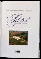 Thaler Tamás-Laszlovszky Katalin-Polgár Ferenc: Felvidék. Barangolás a végeken. Bp.,2006, Anno Kiadó...