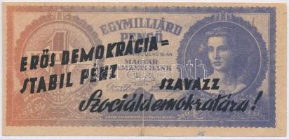 1946. Bankjegyszerű 1.000.000.000P-s röpcédula kétoldali "Erős demokrácia=Stabil pénz - Szavazz...