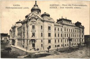 Kassa, Kosice; Hadtestparancsnoki palota. D. K. E. / Palais des Korpscommando / Dom vojenskej armady / army headquarters (Rb)