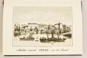 Balaton albuma. Emlék Füred s környékéről. / 
Album des Balaton. Erinnerung an Füred und seine Umge...