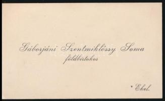 1909 A felvidéki Ekel község földbirtokosának, Gáborjáni Szentmiklóssy Somának névjegye részvétnyilvánítást köszönő soraival