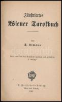 G. Ulmann: Illustriertes Wiener Tarotbuch. Wien-Lepizig, 1920, A. Hartleben's Verlag. Német nye...