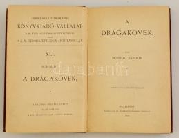Schmidt Sándor: A drágakövek I. kötet. Bp., 1890, Kir. M. Természettudományi Társulat. Kiadói kopott...