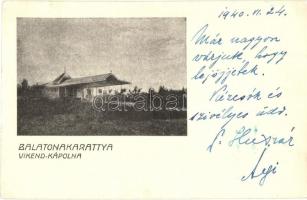 1940 Balatonakarattya, Vikend kápolna