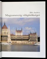 Illés Andrea: Magyarország világörökségei. Bp.,2002, Scolar. Kiadói egészvászon-kötés, kiadói papír ...
