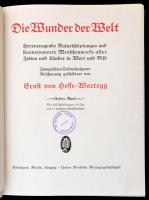 Ernst von Hesse-Wartegg: Die Wunder der Welt. I. kötet. Stuttgart-Berlin-Leipzig, ,Union Deutsche Ve...