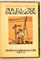 Tamási Áron: Ábel trilógia.

Ábel a rengetegben. Gróf Bánffy Miklós illusztrációival. Kolozsvár, 1...