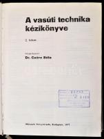 A vasúti technika kézikönyve. 1-2. kötet. Szerk.: Dr. Czére Béla. Bp.,1975-1977, Műszaki. Kiadói egé...