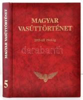 Magyar Vasúttörténet 5. kötet: 1915-től 1944-ig. Bp.,1997, MÁV-Közlekedési Dokumentációs Kft. Kiadói aranyozott műbőr-kötés.