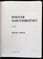 Magyar Vasúttörténet 5. kötet: 1915-től 1944-ig. Bp.,1997, MÁV-Közlekedési Dokumentációs Kft. Kiadói...
