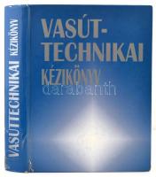 Vasúttechnikai kézikönyv. Szerk.: Prof. Dr. Zobory István. Bp.,2006, MÁV. Kiadói kartonált papírkötés, javított gerinccel.