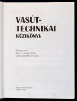Vasúttechnikai kézikönyv. Szerk.: Prof. Dr. Zobory István. Bp.,2006, MÁV. Kiadói kartonált papírköté...