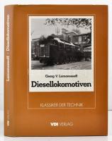 Georg V. Lomonossoff: Diesellokomotiven. Düsseldorf, 1985, VDI-Verlag. Kiadói egészvászon-kötés, kiadói papír védőborítóban, német nyelven. / Linenbinding, in paper cover, in German language.