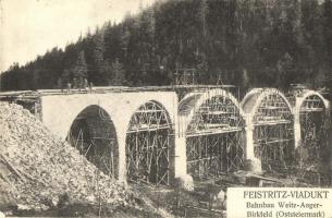 Feistritz-Viadukt, Bahnbau Weitz-Anger-Birkfeld / construction of a Narrow-gauge railway viaduct (EK)