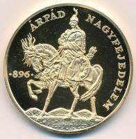 Lebó Ferenc (1960-) 1996. "A Honfoglalás emlékére 896-1896 / Árpád Nagyfejedelem 896" aran...