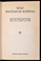 Száz Magyarok Könyvei 1-10. Bp., é.n., Légrády-Kiadás. A könyvekben szereplő szerzők kartonra kasíro...