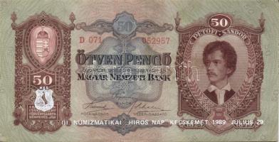 1932. 50P "III. Numizmatikai "Hirös Nap" Kecskemét, 1989. július 29." propaganda fny-sal (6x) T:II