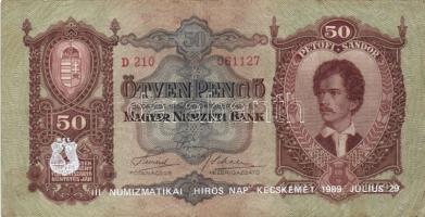 1932. 50P "III. Numizmatikai "Hirös Nap" Kecskemét, 1989. július 29." propaganda...