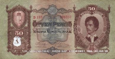 1932. 50P "III. Numizmatikai "Hirös Nap" Kecskemét, 1989. július 29." propaganda...