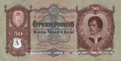 1932. 50P "III. Numizmatikai "Hirös Nap" Kecskemét, 1989. július 29." propaganda...