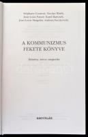 Courtois, Stéphane et al.: A kommunizmus fekete könyve. Bűntény, terror, megtorlás. Bp., 2000, Nagyv...