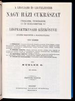 Kugler Géza: A legújabb és legteljesebb nagy házi cukrászat, cukrászok, vendéglősök, és háziasszonyo...