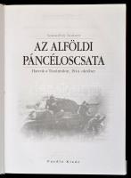 Számvéber Norbert: Az alföldi páncéloscsata. Harcok a Tiszántúlon, 1944 október. Bp., 2007, Puedlo. ...