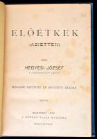 Hegyesi József: Előétkek (Asietten). Bp.,1892, Szerzői kiadás, (Newald Illés-ny.), 171+19 p. Második...