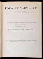 Pozsony vármegye, Pozsony sz. kir. város, Nagyszombat, Bazin, Modor és Szentgyörgy r. t. városok. Sz...