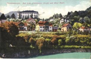 Bad Ischl, Salzkammergut; Salzburger Straße und Hotel Bauer. Verlag F. E. Brandt in Gmunden / road to Salzburg, hotel, villa (EK)