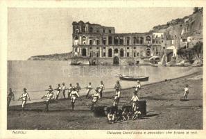 Napoli, Naples; Palazzo Donn'Anna e pescatori che tirano le reti / Villa Donn'Anna, fishermen pulling their nets