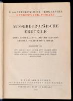 Aussereuropäische Erdteile. E. von Seydlitzsche Geographie III. kötet. Breslau, 1927, Ferdinand Hirt. Német nyelven. Kiadói egészvászon-kötés, kopott, foltos borítóval./ Linen-binding, with worn and spotty cover, in German language.