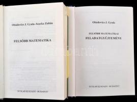 Obádovics J. Gyula-Szarka Zoltán: Felsőbb matematika. Bp., 1999, Scolar + Felsőbb matematikai felada...