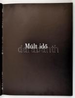 Korniss Péter: Múlt idő. Bp., 1979. Corvina. Kiadói kartonált papírkötésben