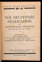 Női divatipari szakrajzok és díszítőrajzok példatára iparosok és iskolák számára. Összeállították: v...
