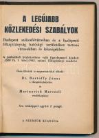 A legújabb közlekedési szabályok. Budapest székesfővárosban és a budapesti főkapitányság területéhez...