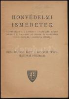 Honvédelmi ismeretek V-VI. Hősi magyar élet a Mohácsi vészig. Katonai földrajz. A gimnázium V., a li...