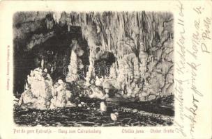 1904 Kalvarija, Calvarienberg; Otoska jama / Otoker Grotte / stalactite cave