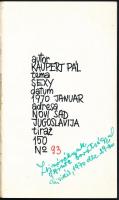 Kaupert Pál: Sexy. Újvidék, 1970, Szerzői kiadás, (Stampa-ny.) Kiadói papírkötés, jó állapotban. 
S...