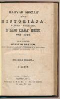 Spányík Glycer (Glicér): Magyarország rövid históriája, a nemzet eredetétől II. Lajos Király idejéig...