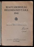 Magyarország helységnévtára 1941. Szerk.: M. Kir. Központi Statisztikai Hivatal. Bp., é.n. [1942], H...