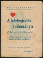 Mille Lenormand: A kártyajóslás tudománya. A kártyavetés művészete. Fordította Frigyes László. Népies kiadás. Bp.,é.n., Magyar Könyvkiadó. Kiadói illusztrált papírkötésben, foltos.