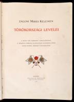 Zágoni Mikes Kelemen: Törökországi levelei. Bp., 1906, Franklin Társulat. Díszes bőrkötésben, jó áll...
