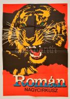 1967 Román Nagycirkusz, plakát, Bp., Magyar Hirdető, (Offset Nyomda),megjelent 3560 példányban, hajtásnyomokkal, 82x57 cm./ Romanian Grand Circus, poster, 82x57 cm