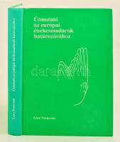 Lars Svensson: Útmutató az európai énekesmadarak határozásához. Bp.,1995, Magyar Madártani és Természetvédelmi Egyesület. Kiadói kartonált papírkötés.